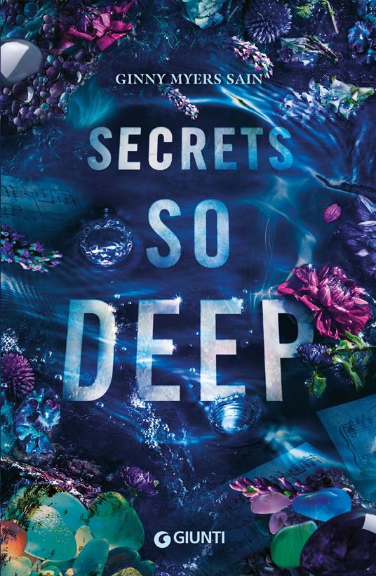 Secrets so deep. Ediz. italiana - Ginny Myers Sain - copertina