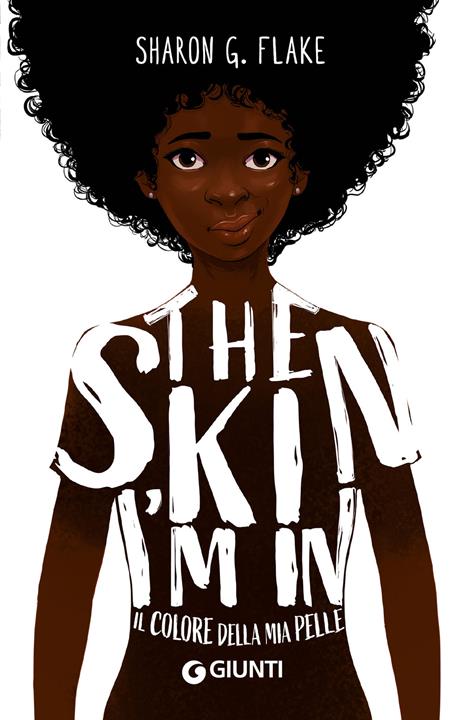 The skin I’m in. Il colore della mia pelle - Sharon G. Flake - copertina