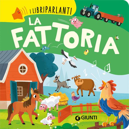 La fattoria. Libri parlanti. Ediz. a colori - Giulia Del Col - copertina