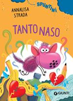 Tantonaso. Ediz. ad alta leggibilità