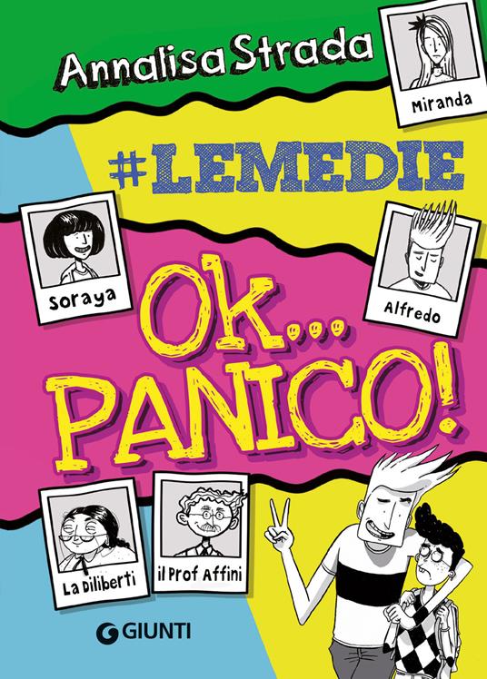Ok... panico! #le Medie - Annalisa Strada - copertina