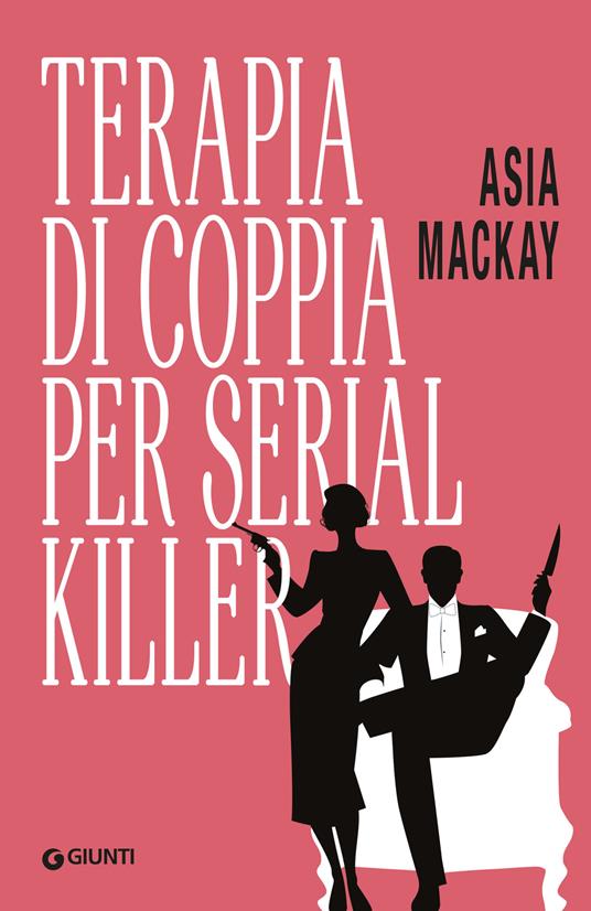 Terapia di coppia per serial killer - Asia Mackay - copertina