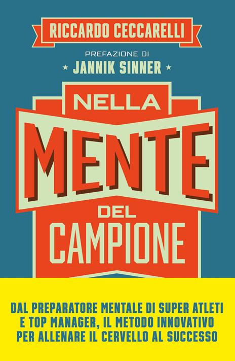 Nella mente del campione. Le quattro fasi della scalata verso la self-confidence e il successo - Riccardo Ceccarelli - copertina