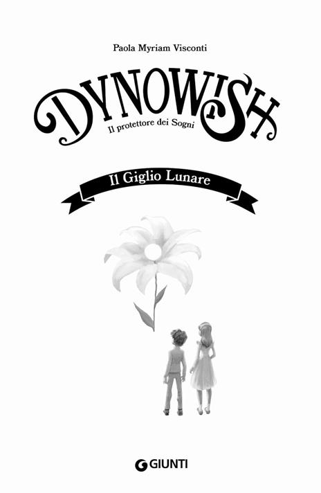 Il giglio lunare. Dynowish - Visconti Paola Myriam - 3
