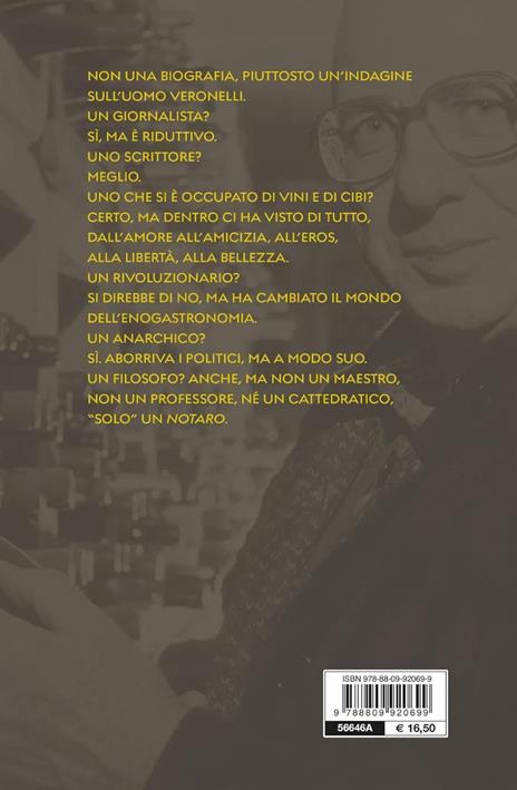 Luigi Veronelli. La vita è troppo corta per bere vini cattivi - Gian Arturo Rota,Nichi Stefi - 6