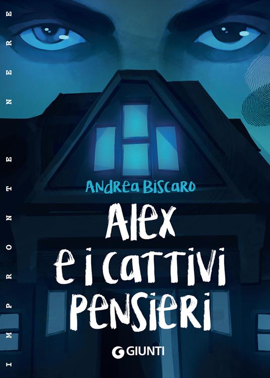 Alex e i Cattivi Pensieri - Andrea Biscaro - ebook
