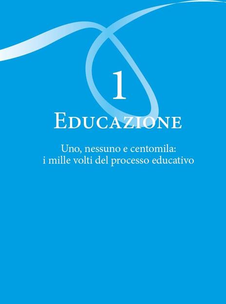 Educare in 12 parole. Come affrontare oggi la complessità della relazione genitori-figli. Con videopillole - Daniele Fedeli - 5