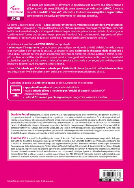 ADHD come e cosa fare a scuola. Metodi, strumenti e attività per bambini e ragazzi con ADHD, difficoltà di attenzione e iperattività. Con espansione online - Daniele Fedeli,Claudio Vio - 2