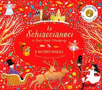 Libro Lo Schiaccianoci di Pyotr Ilych Tchaikovsky. Il racconto musicale. Ediz. a colori Katy Flint