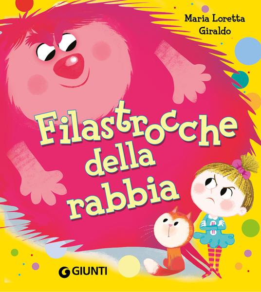 Filastrocche della rabbia. Ediz. a colori - Maria Loretta Giraldo - copertina