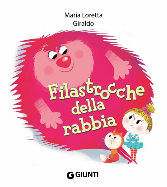 Filastrocche della rabbia. Ediz. a colori - Maria Loretta Giraldo - 2