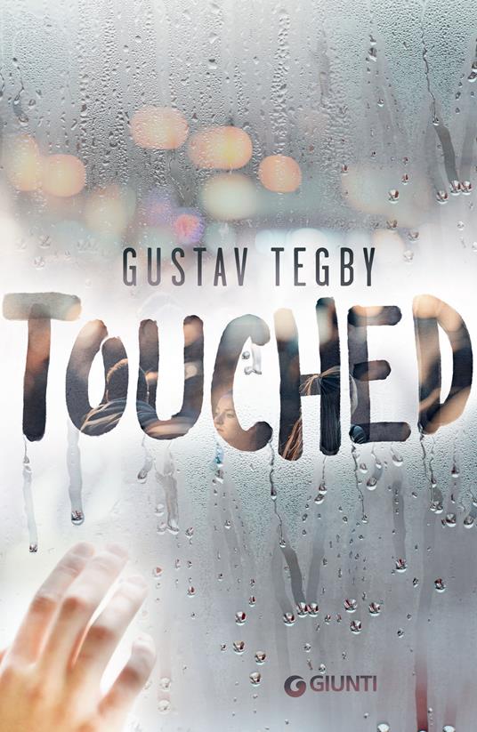 Touched - Gustav Tegby,Alessandra Albertari - ebook
