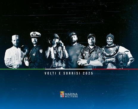 Marina Militare. Volti e sorrisi. Calendario da muro 2025. Ediz. a colori