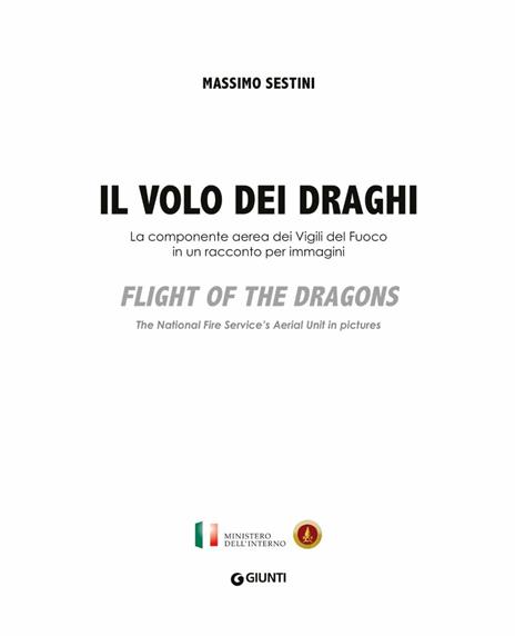 Il volo dei draghi. Flight of the dragons. Ediz. illustrata - Massimo Sestini - 2