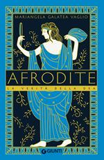 Afrodite. La verità della dea