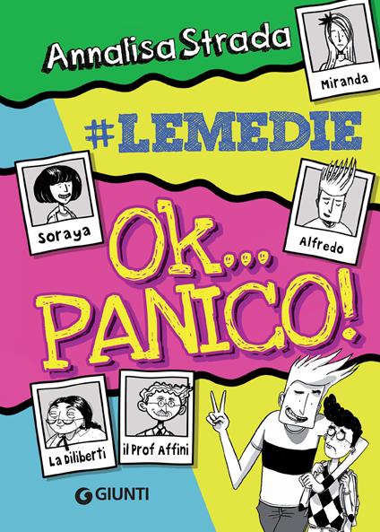 Ok... panico! #le Medie - Annalisa Strada,Claudia Petrazzi - ebook