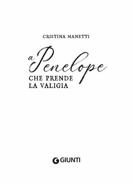 A Penelope che prende la valigia - Cristina Manetti - 3