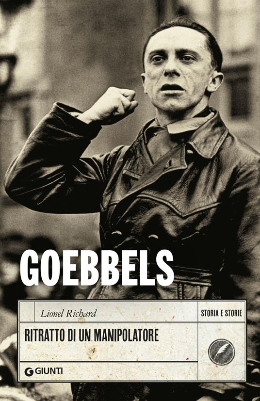 Goebbels. Ritratto di un manipolatore - Lionel Richard,Susanna Molinari - ebook
