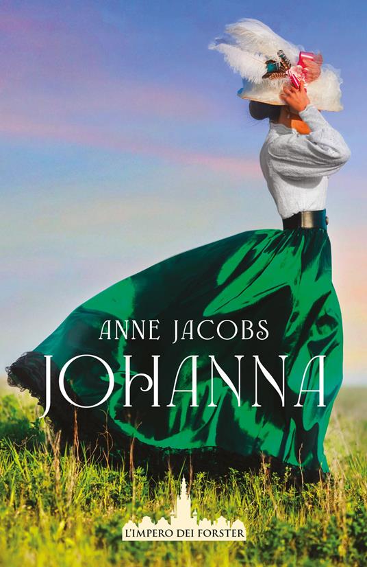 Johanna. L'impero dei Forster. Vol. 1 - Anne Jacobs - copertina