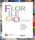 Florilegio italiano. Artisti invitano artisti