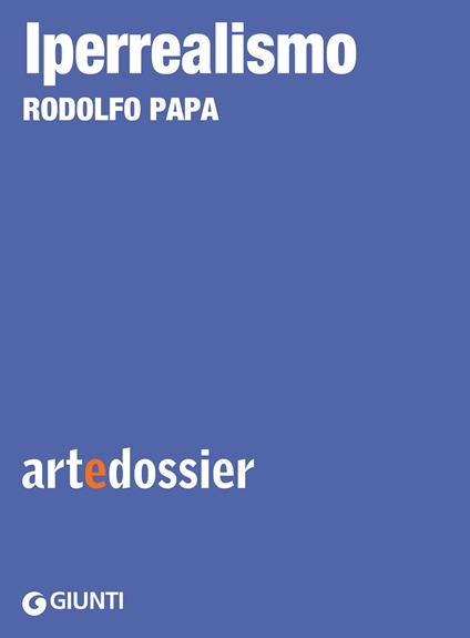 Iperrealismo. Ediz. illustrata - Rodolfo Papa - ebook