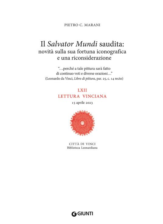Il «Salvator Mundi» saudita: novità sulla fortuna iconografica e una riconsiderazione. LXII Lettura vinciana. 15 aprile 2023 - Pietro C. Marani - copertina