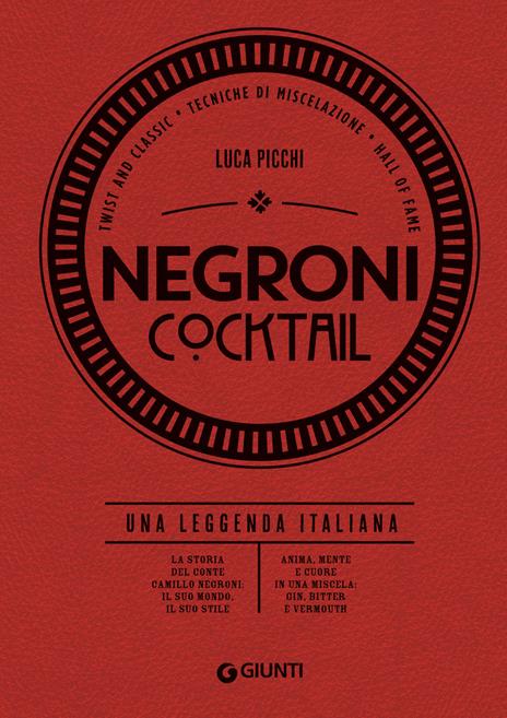 Negroni cocktail. Una leggenda italiana - Luca Picchi - copertina