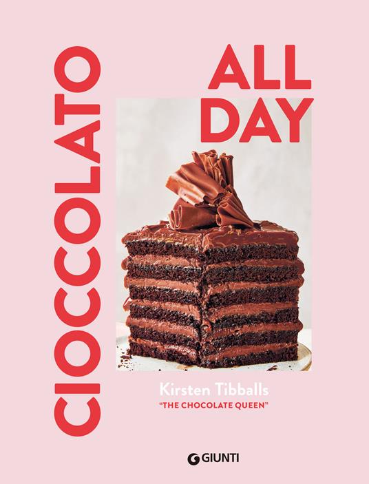 Cioccolato. All day. Ediz. a colori - Kirsten Tibballs - copertina