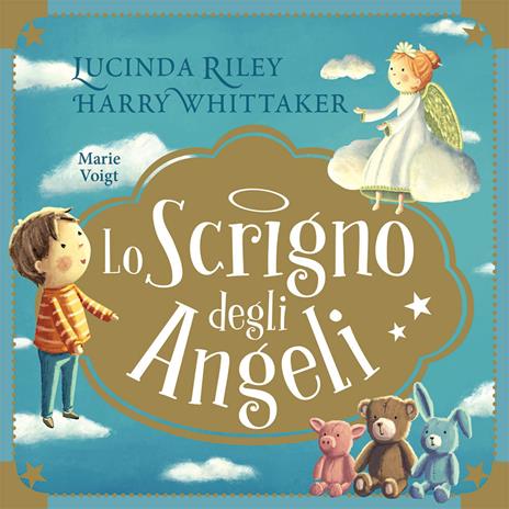 Lo scrigno degli angeli. Ediz. a colori. Con 4 sagome da appendere - Lucinda Riley,Harry Whittaker - copertina