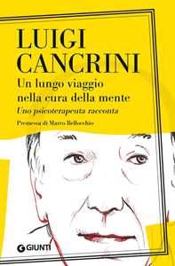 Un lungo viaggio nella cura della mente. Uno psicoterapeuta racconta