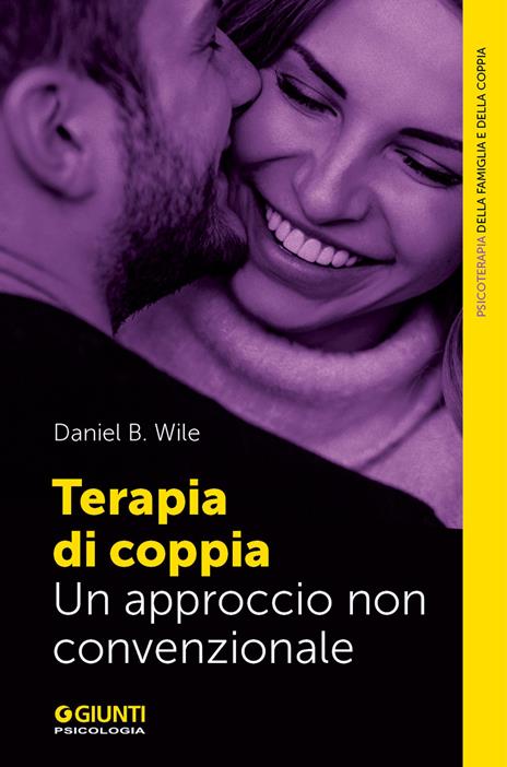 Terapia di coppia. Un approccio non convenzionale - Daniel B. Wile - copertina