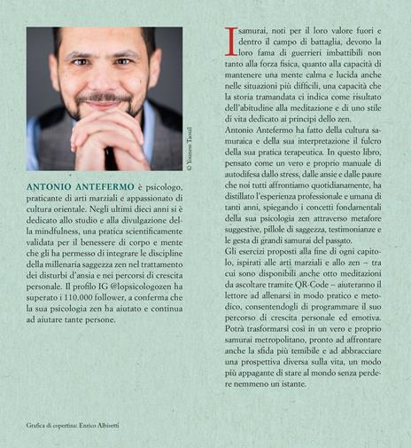 Lo zen per samurai metropolitani. Manuale di sopravvivenza contro stress, ansia e paure - Antonio Antefermo @lopsicologozen - 2