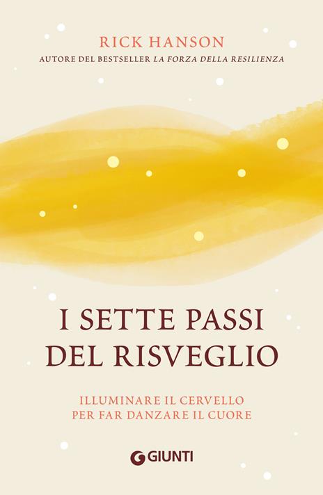 I sette passi del risveglio. Illuminare il cervello per far danzare il cuore - Rick Hanson - copertina