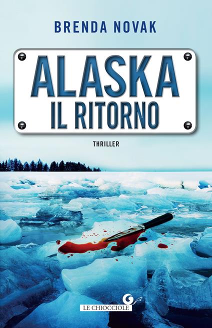 Alaska. Il ritorno - Brenda Novak - copertina