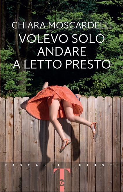 Volevo solo andare a letto presto - Chiara Moscardelli - copertina