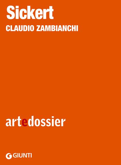 Sickert. Ediz. illustrata - Claudio Zambianchi - ebook