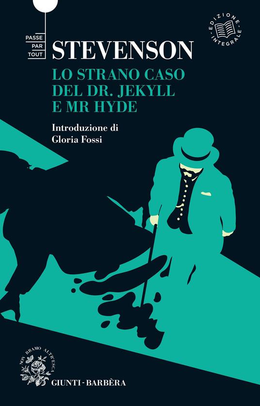 Lo strano caso del Dr. Jekyll e Mr. Hyde. Ediz. integrale - Robert Louis Stevenson,Luciana Pirè - ebook