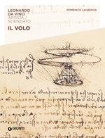 Il volo. Leonardo Da Vinci. Artista / scienziato