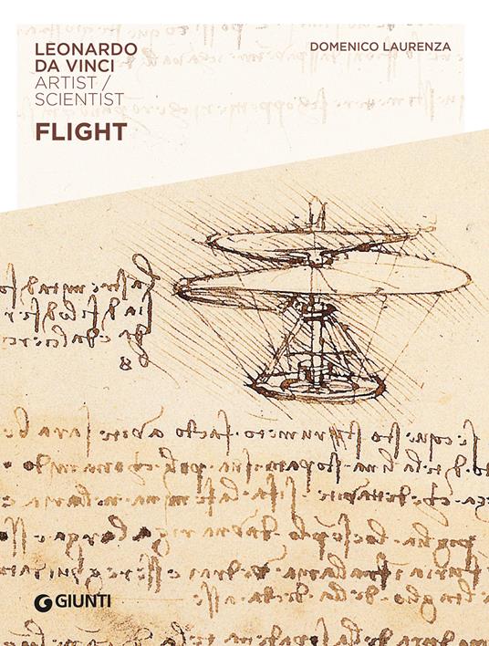 Flight. Leonardo da Vinci. Artist / scientist - Domenico Laurenza - copertina