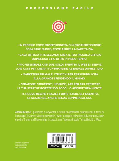 Come creare una startup in proprio con meno di 1000 euro. Dalla passione al lavoro dei tuoi sogni - Andrea Benedet - 2