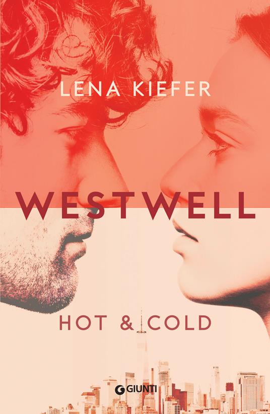 Hot & cold. Westwell. Ediz. italiana. Vol. 3 - Lena Kiefer - copertina