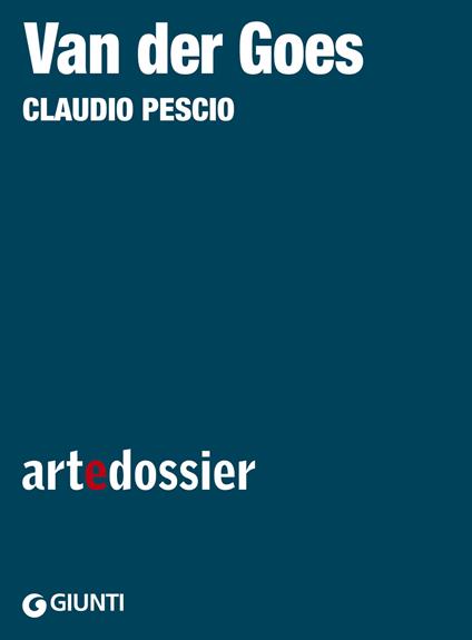Van der Goes. Ediz. illustrata - Claudio Pescio - ebook