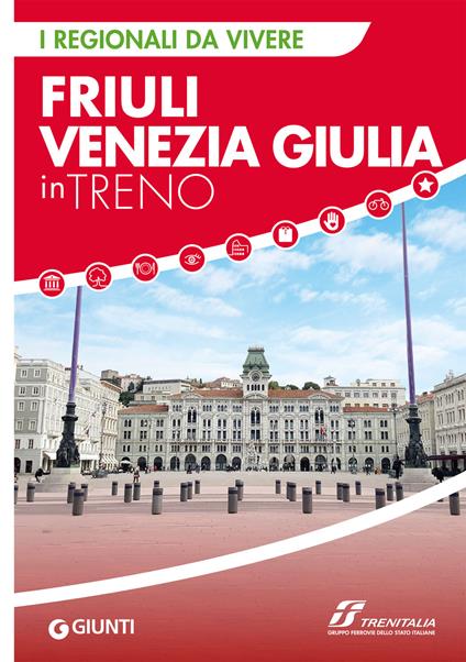 Friuli Venezia Giulia in treno - AA.VV. - ebook