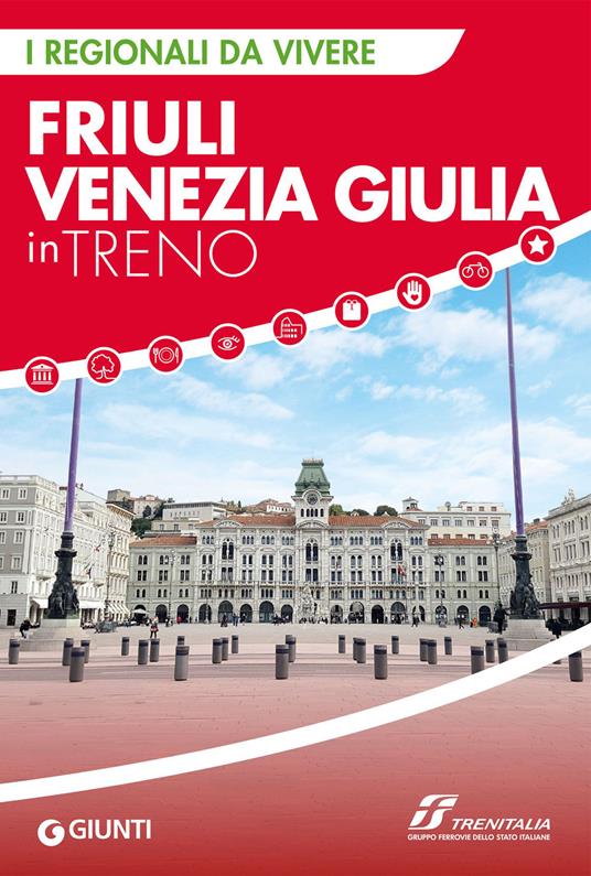 Friuli Venezia Giulia in treno - AA.VV. - ebook
