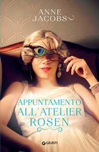 Libro Appuntamento all'atelier Rosen Anne Jacobs