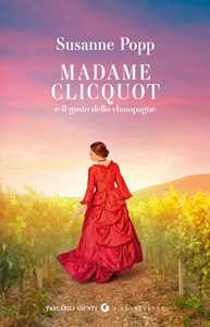 Madame Clicquot e il gusto dello champagne