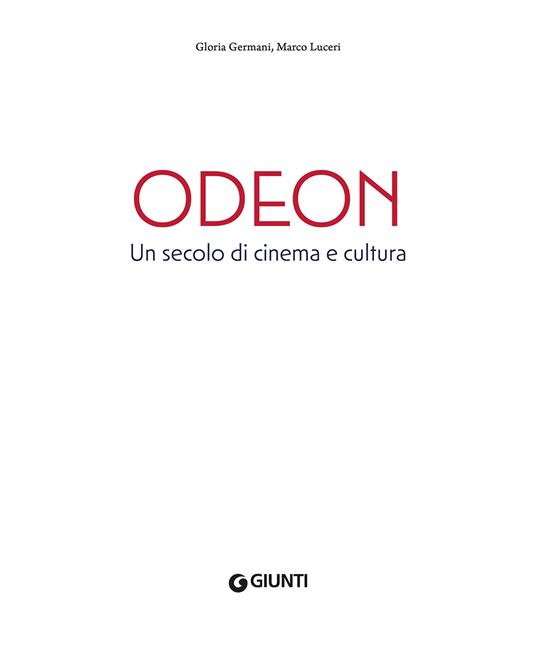 Odeon. Un secolo di cinema e cultura - Gloria Germani,Marco Luceri - 3