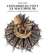 Leonardo da Vinci. Le macchine 3D