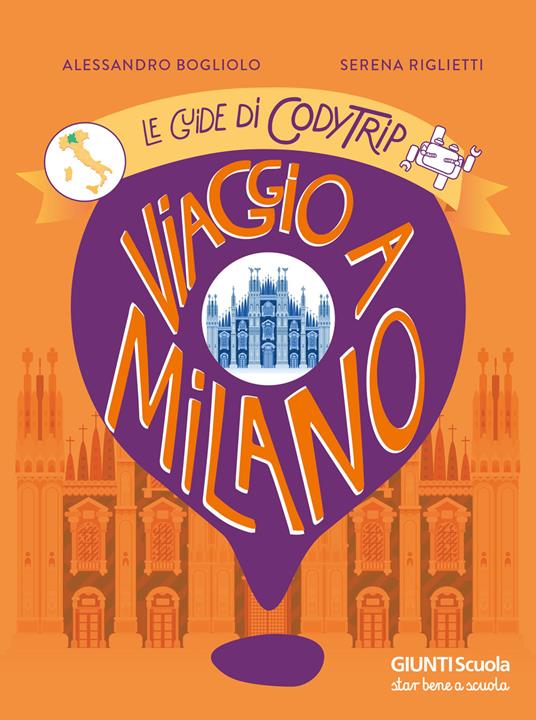  Viaggio a Milano. Le guide di CodyTrip