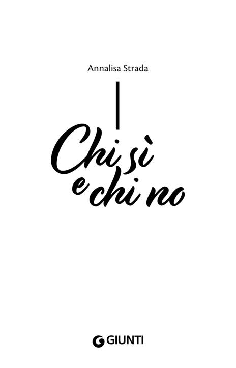 Chi sì e chi no. Una storia di seconde generazioni - Annalisa Strada - 2